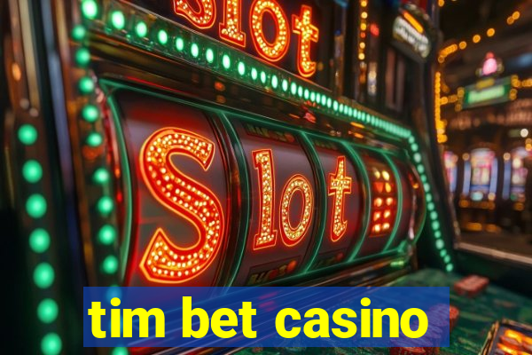 tim bet casino